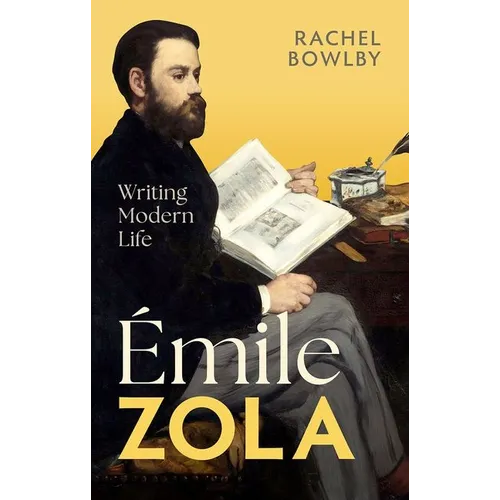Émile Zola: Writing Modern Life - Hardcover