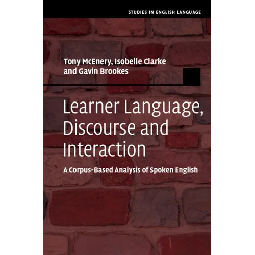 Learner Language, Discourse and Interaction