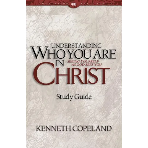 Understanding Who You Are in Christ Study Guide