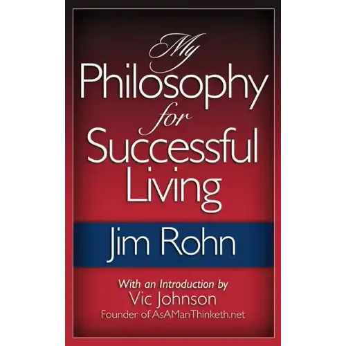 My Philosophy For Successful Living