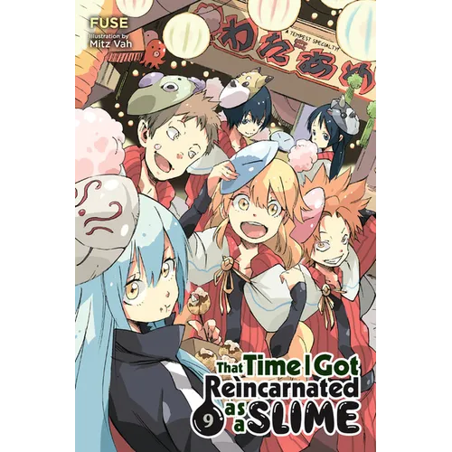 That Time I Got Reincarnated as a Slime, Vol. 9 (Light Novel): Volume 9