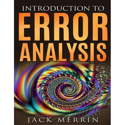 Introduction to Error Analysis: The Science of Measurements, Uncertainties, and Data Analysis