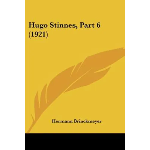 Hugo Stinnes, Part 6 (1921)