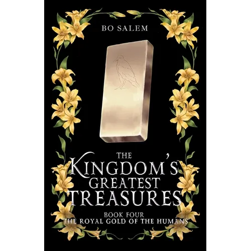 The Royal Gold of the Humans