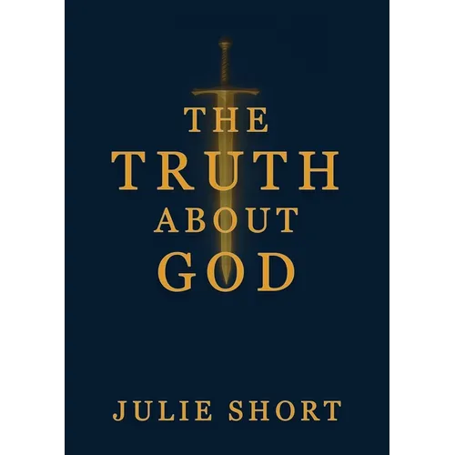 The Truth About God