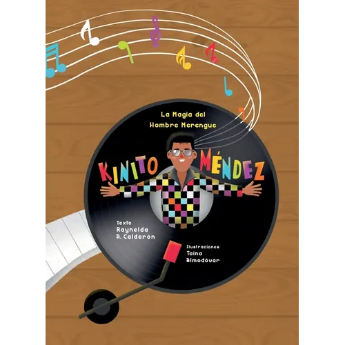 La magia del hombre merengue: Kinito Mendez