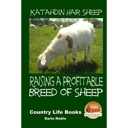 Katahdin Hair Sheep - Raising a Profitable Breed of Sheep
