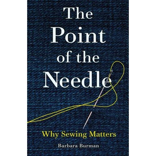 The Point of the Needle: Why Sewing Matters