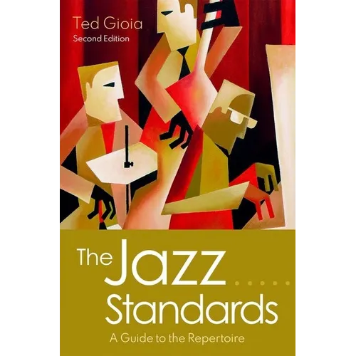 The Jazz Standards: A Guide to the Repertoire