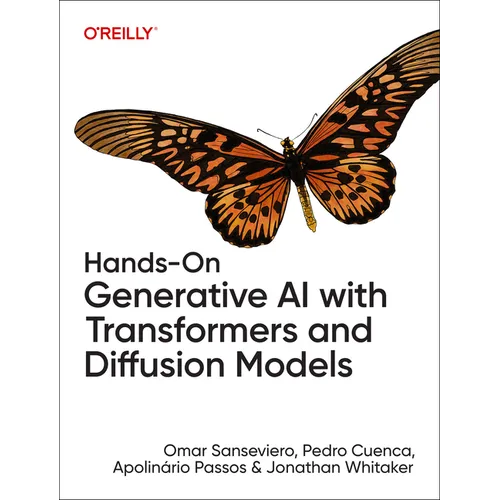 Hands-On Generative AI with Transformers and Diffusion Models