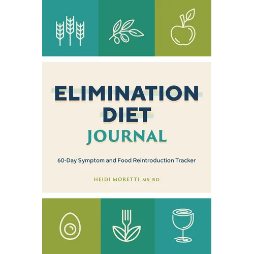 Elimination Diet Journal: 60-Day Symptom and Food Reintroduction Tracker