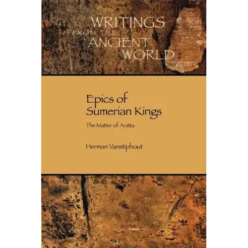 Epics of Sumerian Kings: The Matter of Aratta