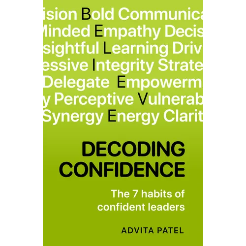 Decoding Confidence: The Seven Habits of Confident Leaders
