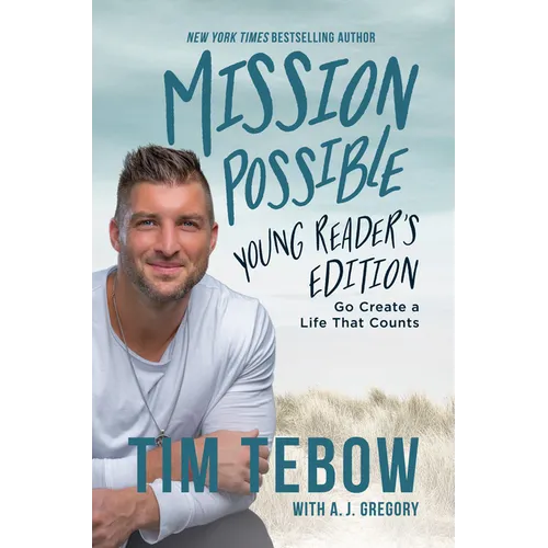 Mission Possible Young Reader's Edition: Go Create a Life That Counts
