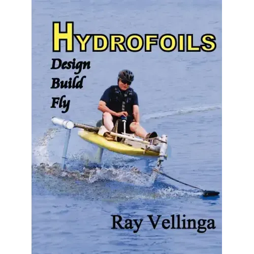 Hydrofoils: Design, Build, Fly