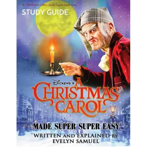 A Christmas Carol: Made Super Super Easy