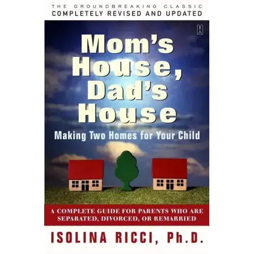 Mom's House, Dad's House