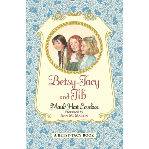 Betsy-Tacy and Tib