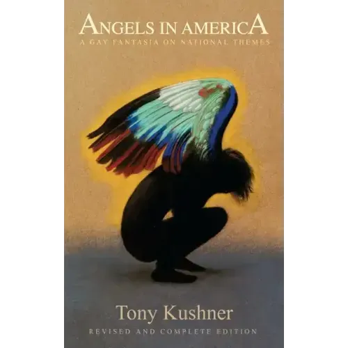 Angels in America: A Gay Fantasia on National Themes