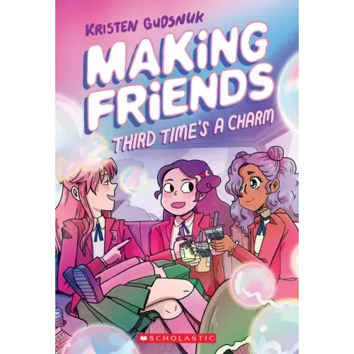 Making Friends: Third Time's a Charm: A Graphic Novel (Making Friends #3): Volume 3