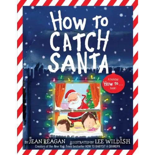 How to Catch Santa: A Christmas Book for Kids and Toddlers