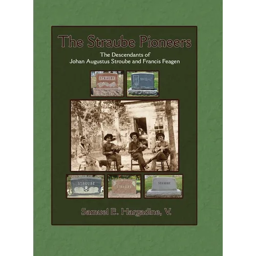 The Straube Pioneers