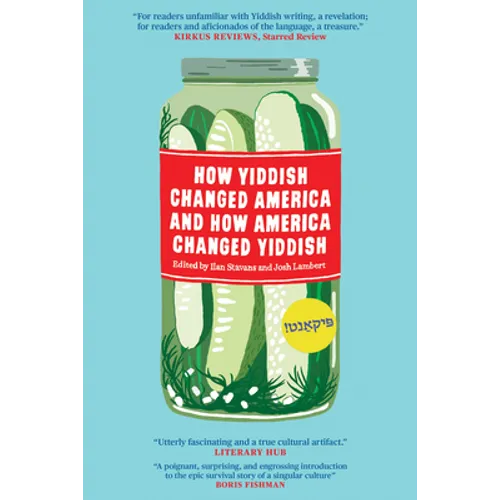 How Yiddish Changed America and How America Changed Yiddish