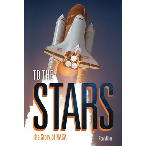 To the Stars: The Story of NASA