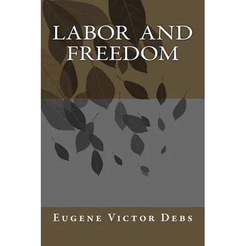 Labor and Freedom