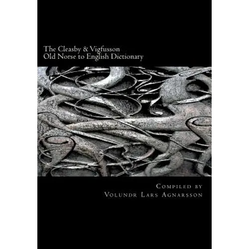The Cleasby & Vigfusson Old Norse to English Dictionary