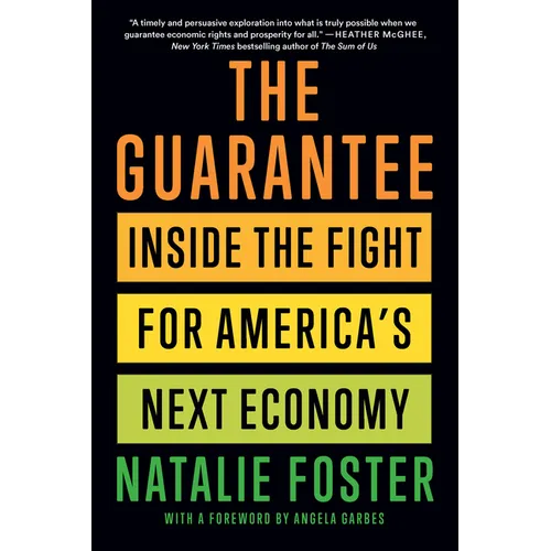 The Guarantee: Inside the Fight for America's Next Economy