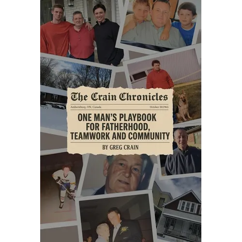 The Crain Chronicles: A Memoir