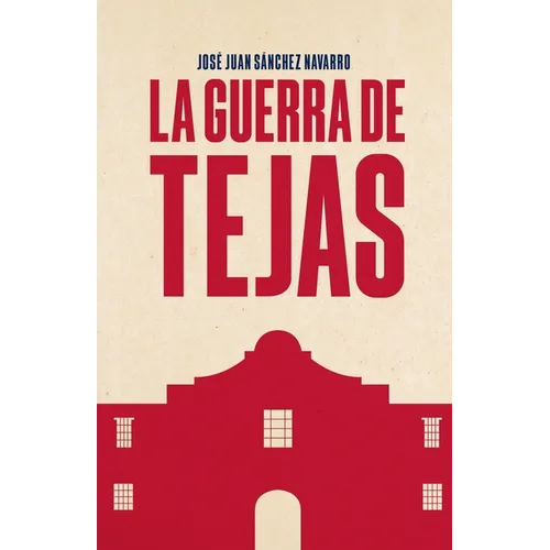 La guerra de Tejas