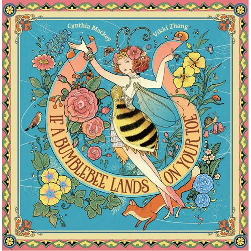 If a Bumblebee Lands on Your Toe