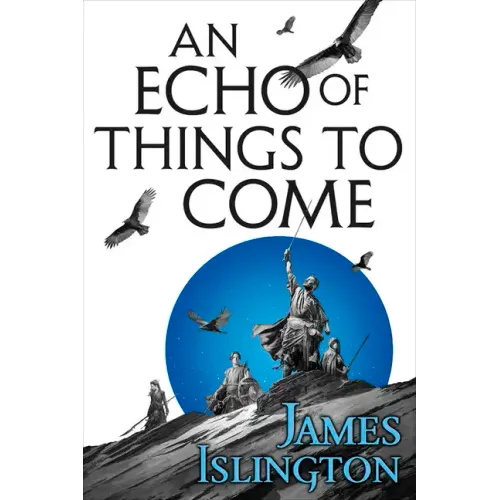 An Echo of Things to Come