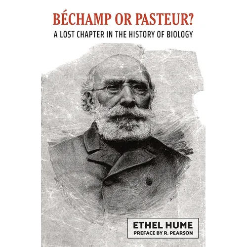 Bechamp or Pasteur?