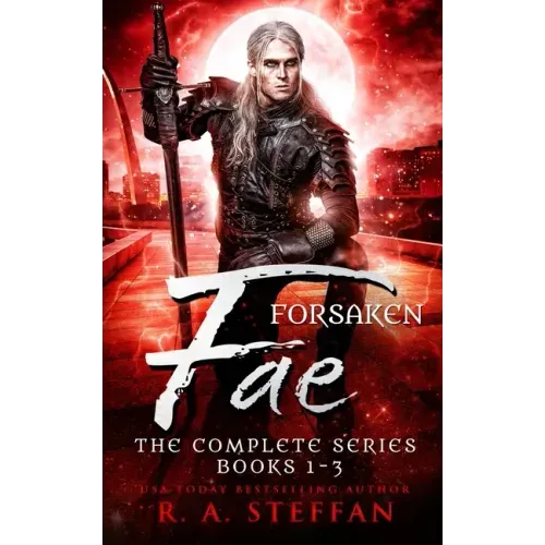 Forsaken Fae: The Complete Series, Books 1-3