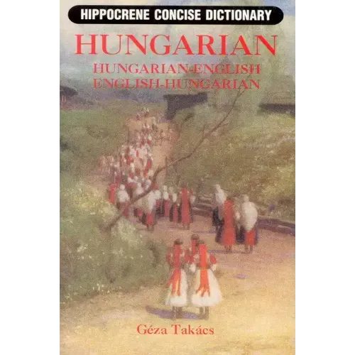 Hungarian-English/English-Hungarian Concise Dictionary