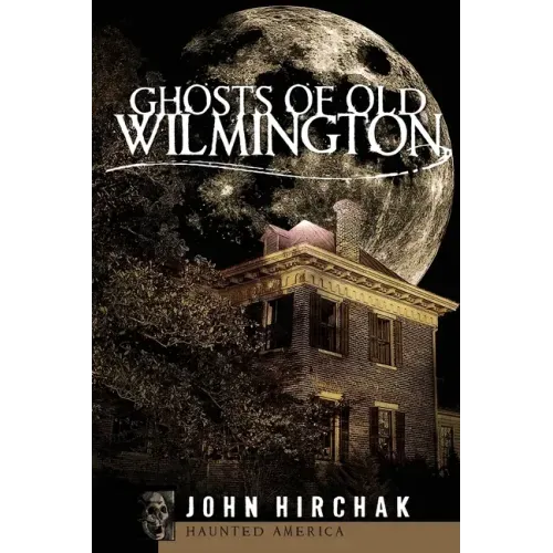 Ghosts of Wilmington