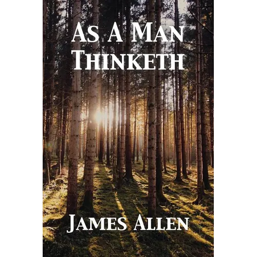 As A Man Thinketh