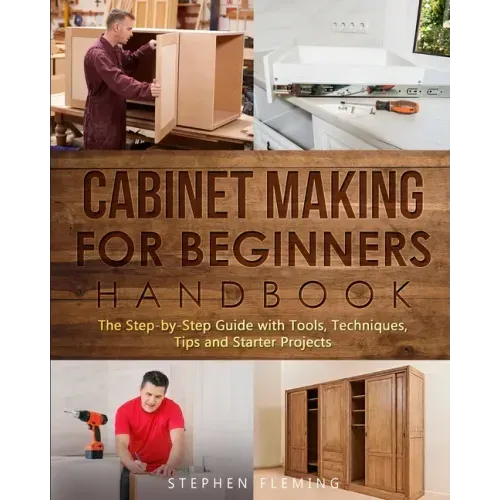 Cabinet making for Beginners Handbook