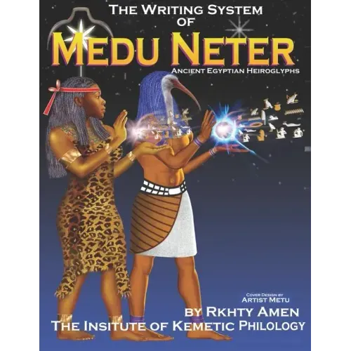 The Writing System of Medu Neter