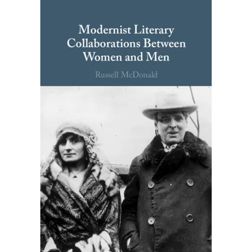 Modernist Literary Collaborations Between Women and Men