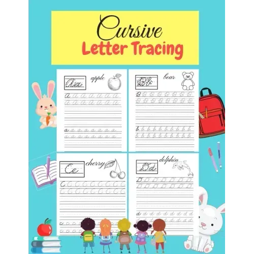 Cursive Letter Tracing: Learn Cursive Alphabet Letters.Cursive writing practice book for kids Handwriting workbook for beginners.