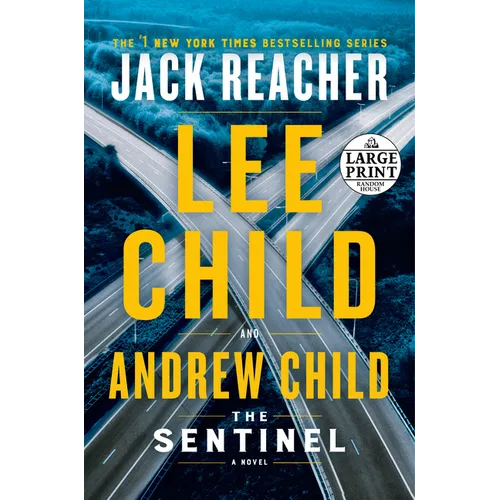 The Sentinel: A Jack Reacher Novel