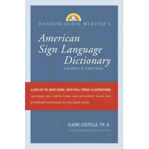 Random House Webster's American Sign Language Dictionary: Compact Edition