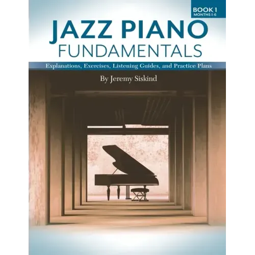 Jazz Piano Fundamentals (Book 1)