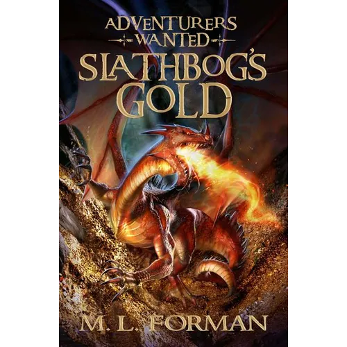 Slathbog's Gold: Volume 1