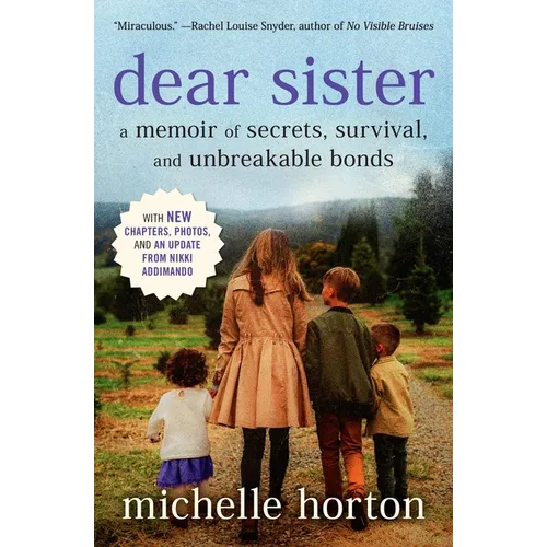 Dear Sister: A Memoir of Secrets, Survival, and Unbreakable Bonds
