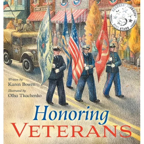 Honoring Veterans: Serving Those Who Serve - a Patriotic Picture Book for Children Ages 4-8